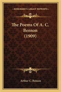 Poems of A. C. Benson (1909) the Poems of A. C. Benson (1909)