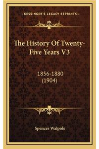 The History Of Twenty-Five Years V3