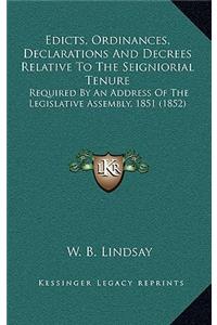 Edicts, Ordinances, Declarations And Decrees Relative To The Seigniorial Tenure