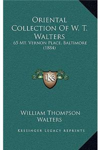 Oriental Collection of W. T. Walters
