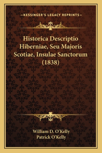 Historica Descriptio Hiberniae, Seu Majoris Scotiae, Insulae Sanctorum (1838)