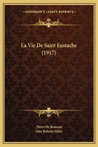 La Vie De Saint Eustache (1917)