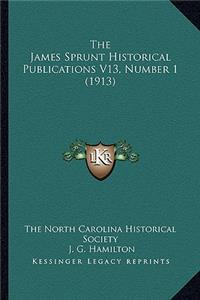 James Sprunt Historical Publications V13, Number 1 (1913)