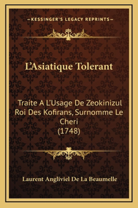 L'Asiatique Tolerant