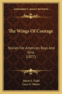 The Wings Of Courage
