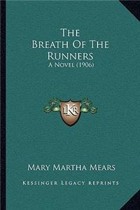 The Breath Of The Runners