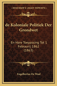 de Koloniale Politiek Der Grondwet