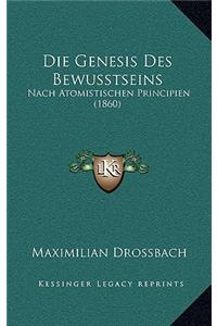 Die Genesis Des Bewusstseins