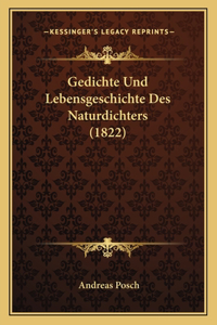 Gedichte Und Lebensgeschichte Des Naturdichters (1822)