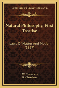 Natural Philosophy, First Treatise