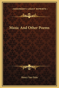 Music And Other Poems