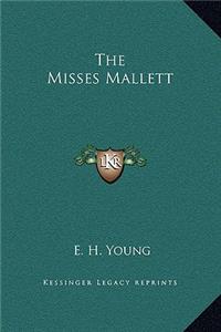 The Misses Mallett