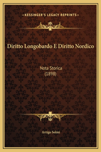 Diritto Longobardo E Diritto Nordico: Nota Storica (1898)