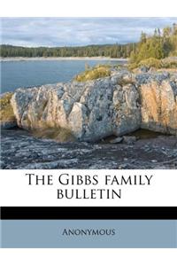 The Gibbs Family Bulletin
