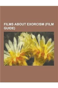 Films about Exorcism (Film Guide)