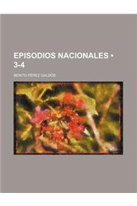 Episodios Nacionales (3-4)