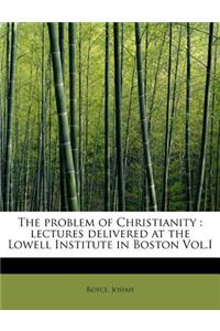 The Problem of Christianity
