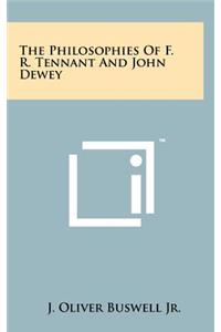 Philosophies Of F. R. Tennant And John Dewey