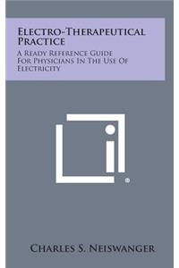 Electro-Therapeutical Practice
