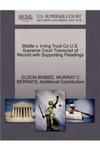 Biddle V. Irving Trust Co U.S. Supreme Court Transcript of Record with Supporting Pleadings