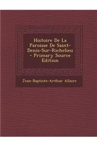 Histoire de La Paroisse de Saint-Denis-Sur-Richelieu