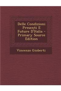 Delle Condizioni Presenti E Future D'Italia
