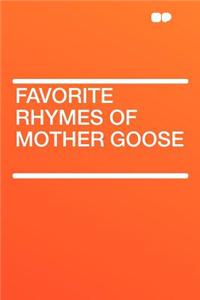 Favorite Rhymes of Mother Goose
