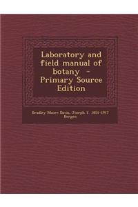 Laboratory and Field Manual of Botany - Primary Source Edition