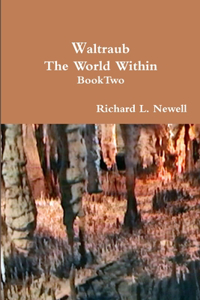 Waltraub The World Within Book Two