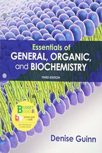 Loose-Leaf Version for Essentials of General, Organic, and Biochemistry