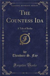 The Countess Ida, Vol. 2 of 2