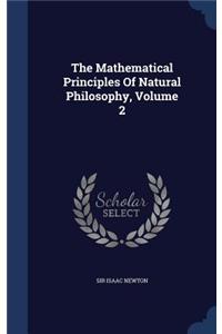 The Mathematical Principles Of Natural Philosophy, Volume 2