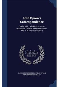 Lord Byron's Correspondence
