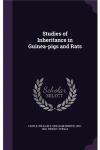 Studies of Inheritance in Guinea-Pigs and Rats