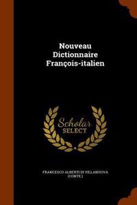 Nouveau Dictionnaire François-italien