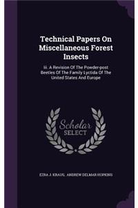 Technical Papers On Miscellaneous Forest Insects