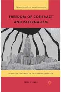 Freedom of Contract and Paternalism
