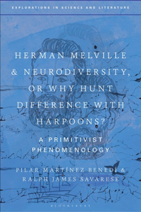 Herman Melville and Neurodiversity, or Why Hunt Difference with Harpoons?