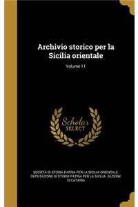Archivio storico per la Sicilia orientale; Volume 11