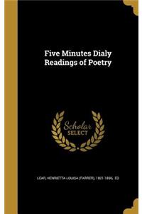 Five Minutes Dialy Readings of Poetry