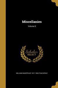 Miscellanies; Volume 8