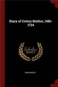 Diary of Cotton Mather, 1681-1724