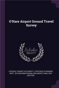 O'Hare Airport Ground Travel Survey