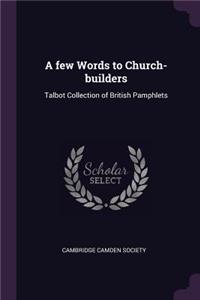 A few Words to Church-builders