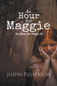 Hour for Maggie