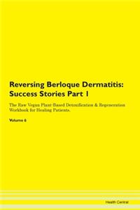Reversing Berloque Dermatitis: Success S