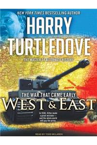 The War That Came Early: West and East