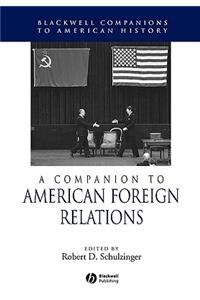 A Companion to American Foreign Relations