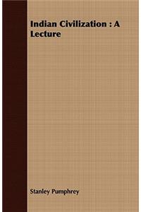 Indian Civilization