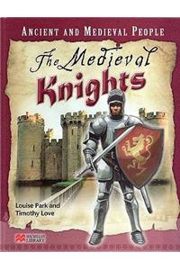 Ancient and Medieval People the Medieval Knights Macmillan Library